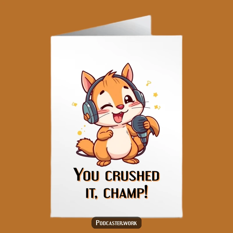 Free Printable Congrats Card: Energetic Squirrel DJ Mic - Funny Downloadable Greeting